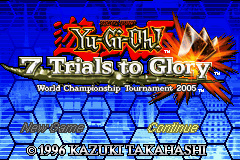 Yu-Gi-Oh! 7 Trials to Glory - World Championship Tournament 2005 (U)(Venom) rom