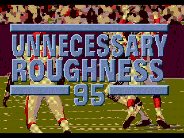 Unnecessary Roughness 95 rom