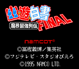 Yuu Yuu Hakusho Final - Makai Saikyou Retsuden (Japan) rom